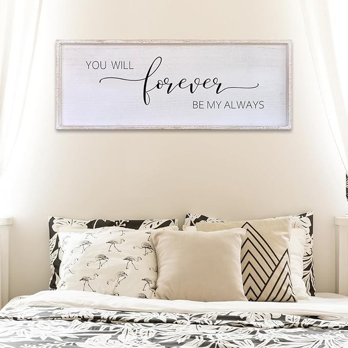 Surfapans You Will Forever Be My Always Sign Wall Decor 40”X15” Bedroom Above Bed Farmhouse Large Master Room Soild Wooden Framed Home Rustic Guest Room Minimalist Over Bed Hanging Art Wall (White)
