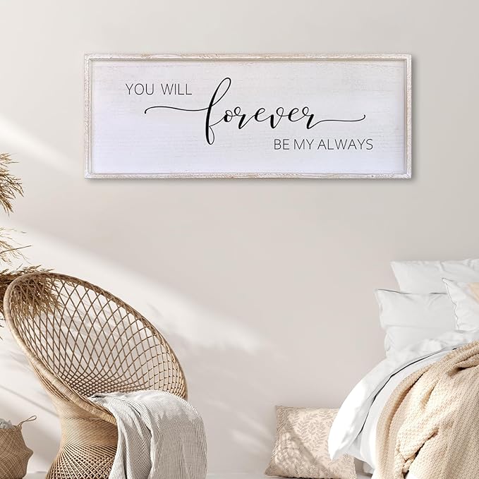 Surfapans You Will Forever Be My Always Sign Wall Decor 40”X15” Bedroom Above Bed Farmhouse Large Master Room Soild Wooden Framed Home Rustic Guest Room Minimalist Over Bed Hanging Art Wall (White)